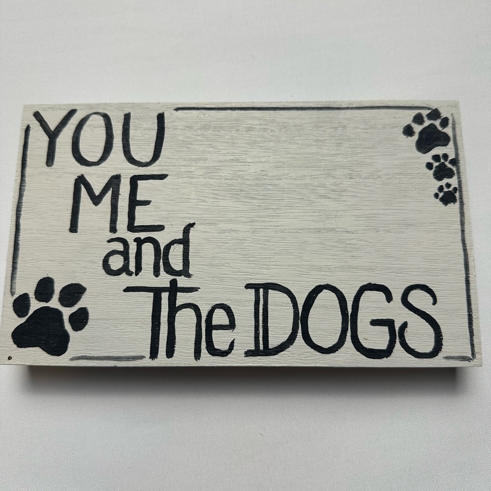 Handcrafted painted upcycled piece of art. “You me and the dogs” Wall decor.